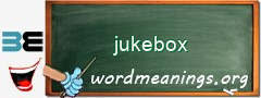 WordMeaning blackboard for jukebox